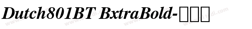 Dutch801BT BxtraBold字体转换